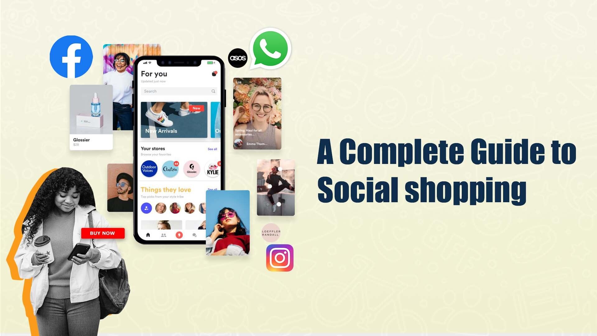 A Complete Guide to Social Shopping
