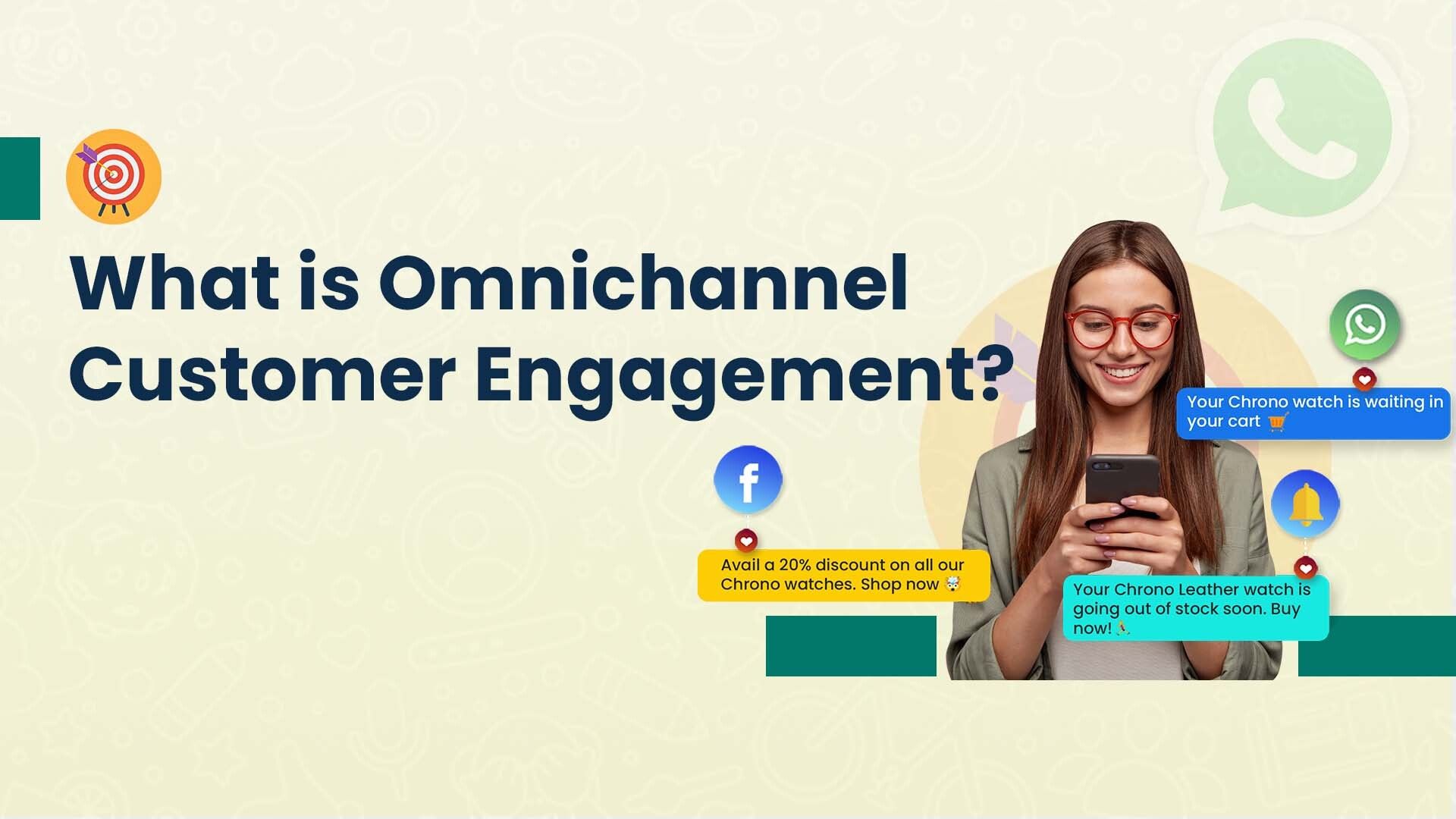 Omnichannel Customer Engagement Platform